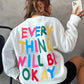 ENVEE Women: Everything Will Be Okay Sweatshirt