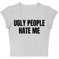 Y2K Ugly People Hate Me Set - Pieces Sold Separately