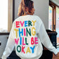 ENVEE Women: Everything Will Be Okay Sweatshirt