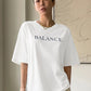 Balance Letter Printed Casual T-Shirts Women Summer Loose Oversize Short Sleeve Fashion Street Tshirt 100% Cotton Tee Clothing