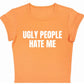 Y2K Ugly People Hate Me Set - Pieces Sold Separately