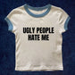 Y2K Ugly People Hate Me Set - Pieces Sold Separately