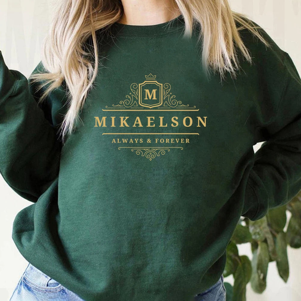 Mikaelson Always and Forever Sweatshirt Original Vampires Hoodie Mystic Falls Jumper Vampire Diaries TVD Crewneck Sweatshirts