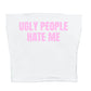 Y2K Ugly People Hate Me Set - Pieces Sold Separately