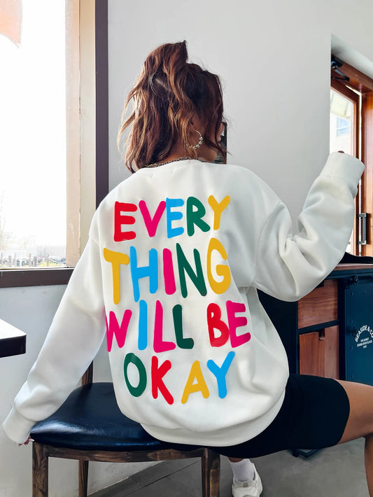 ENVEE Women: Everything Will Be Okay Sweatshirt